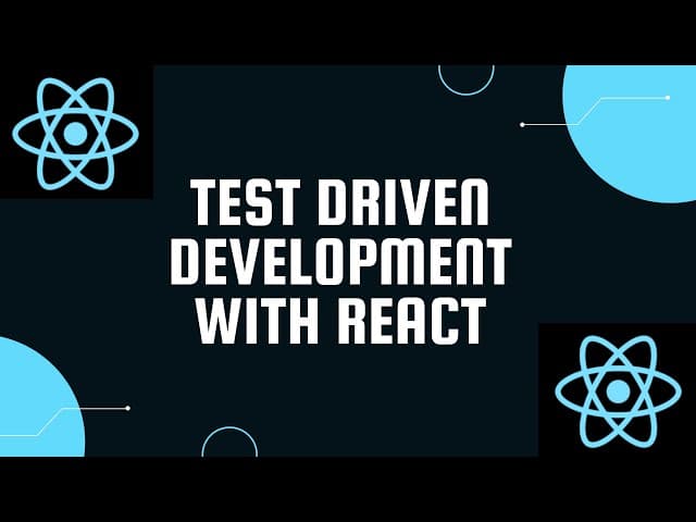 Mastering Test-Driven Development: Using Jest and React Testing Library with React Apps